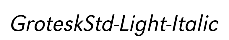 GroteskStd-Light-Italic font preview