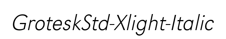 GroteskStd-Xlight-Italic font preview