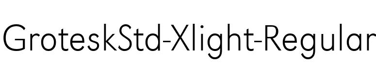 GroteskStd-Xlight-Regular font preview