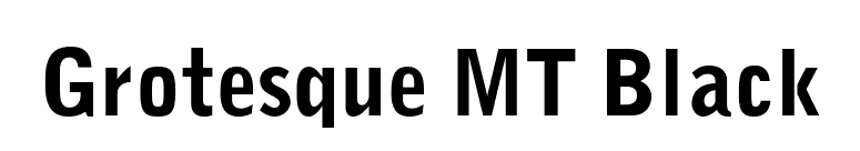 Grotesque MT Black font preview