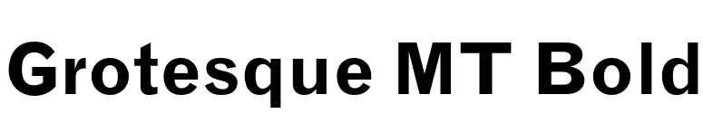 Grotesque MT Bold font preview