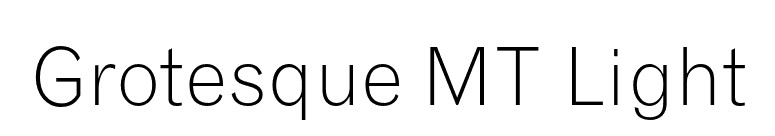 Grotesque MT Light font preview