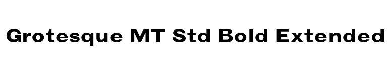 Grotesque MT Std Bold Extended font preview