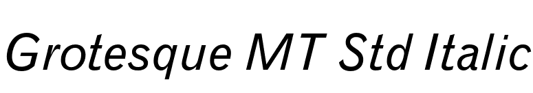 Grotesque MT Std Italic font preview