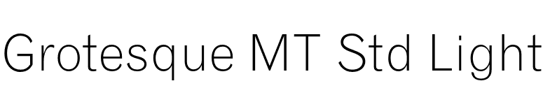 Grotesque MT Std Light font preview