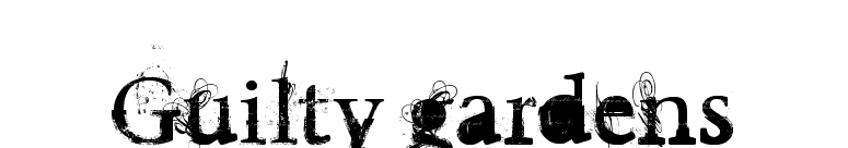 Guilty gardens font preview