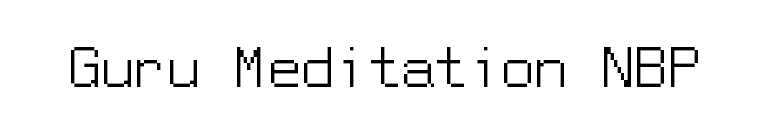Guru Meditation NBP font preview