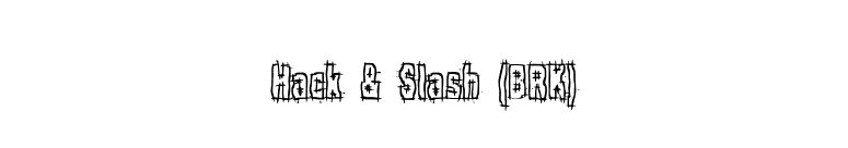 Hack & Slash (BRK) font preview