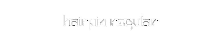 Hairpin Regular font preview