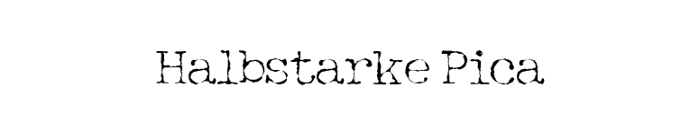 Halbstarke Pica font preview