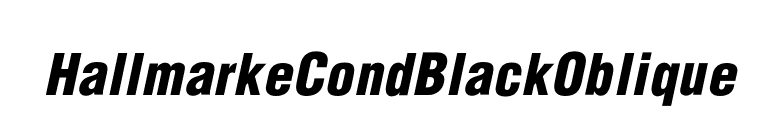 HallmarkeCondBlackOblique font preview