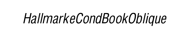 HallmarkeCondBookOblique font preview