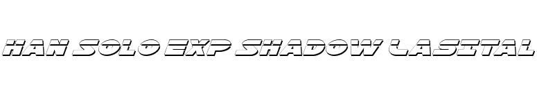 Han Solo Exp Shadow LasItal font preview