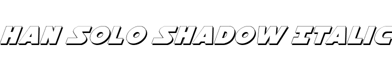 Han Solo Shadow Italic font preview