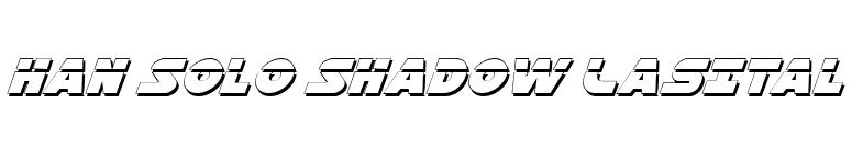 Han Solo Shadow LasItal font preview