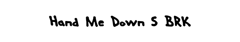 Hand Me Down S BRK font preview
