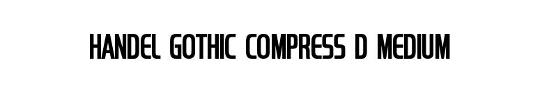 Handel Gothic Compress D Medium font preview