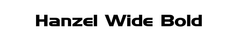 Hanzel Wide Bold font preview