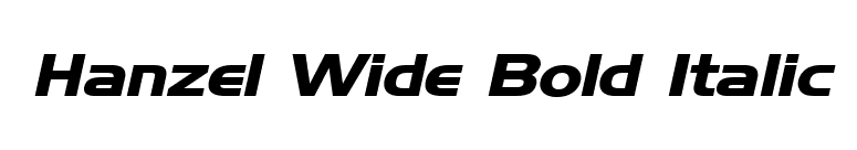 Hanzel Wide Bold Italic font preview