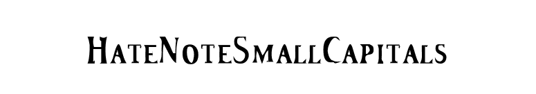 HateNoteSmallCapitals font preview