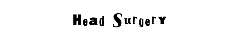 Head Surgery font preview