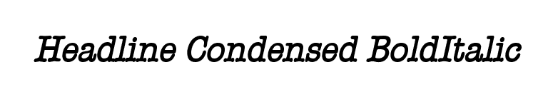 Headline Condensed BoldItalic font preview