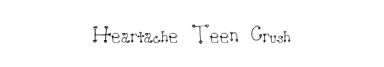 Heartache Teen Crush font preview
