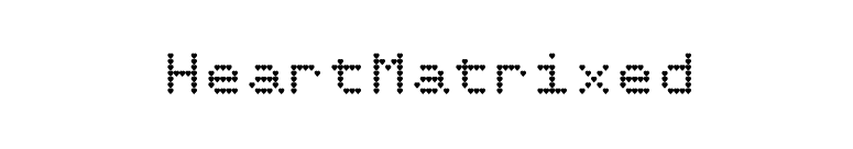 HeartMatrixed font preview