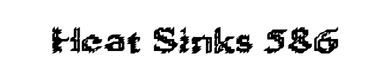 Heat Sinks 586 font preview