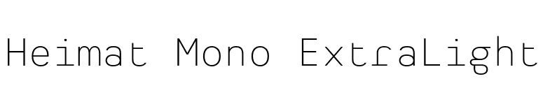 Heimat Mono ExtraLight font preview