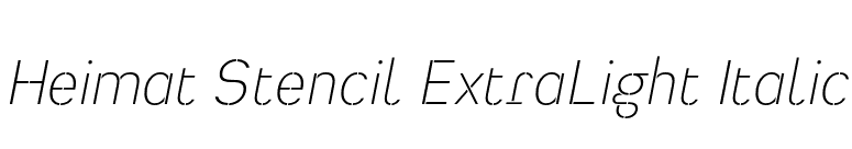 Heimat Stencil ExtraLight Italic font preview