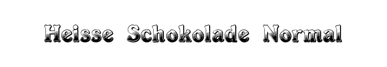 Heisse Schokolade Normal font preview