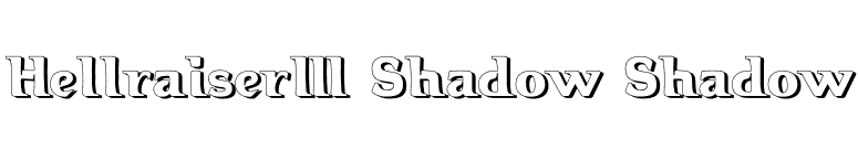 Hellraiser3 Shadow Shadow font preview