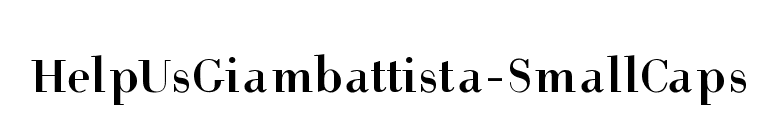 HelpUsGiambattista-SmallCaps font preview
