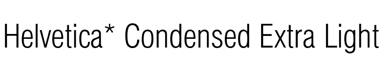 Helvetica* Condensed Extra Light font preview