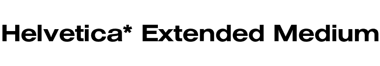 Helvetica* Extended Medium font preview