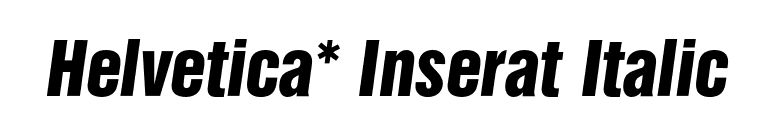 Helvetica* Inserat Italic font preview