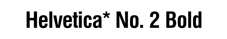 Helvetica* No. 2 Bold font preview