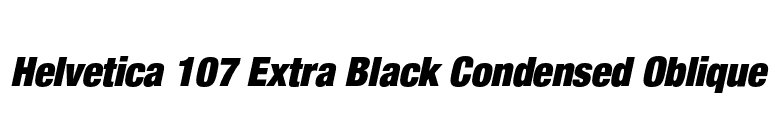 Helvetica 107 Extra Black Condensed Oblique font preview