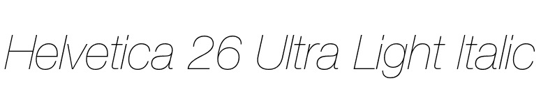 Helvetica 26 Ultra Light Italic font preview