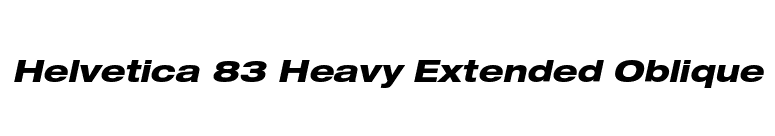 Helvetica 83 Heavy Extended Oblique font preview
