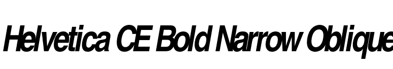 Helvetica CE Bold Narrow Oblique font preview