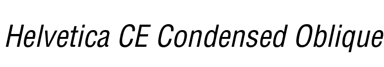 Helvetica CE Condensed Oblique font preview
