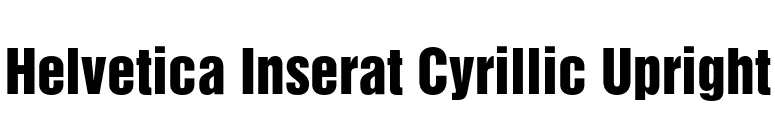 Helvetica Inserat Cyrillic Upright font preview