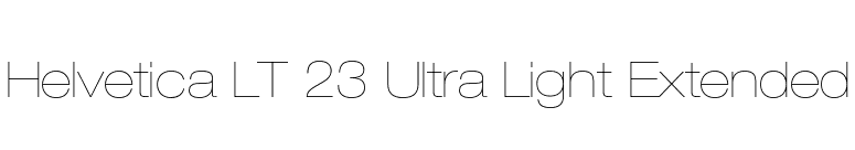 Helvetica LT 23 Ultra Light Extended font preview