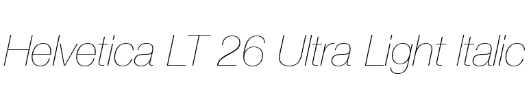 Helvetica LT 26 Ultra Light Italic font preview