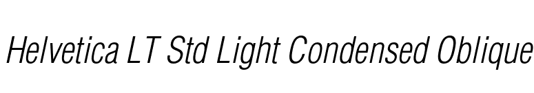 Helvetica LT Std Light Condensed Oblique font preview