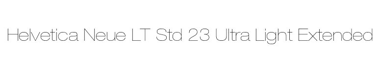Helvetica Neue LT Std 23 Ultra Light Extended font preview