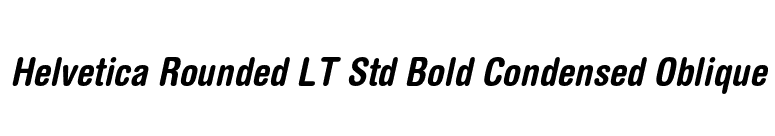 Helvetica Rounded LT Std Bold Condensed Oblique font preview