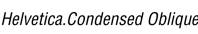 Helvetica.Condensed Oblique font preview